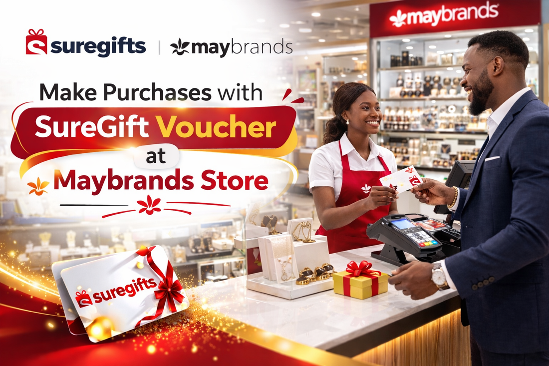 Where to Spend Your SureGift Voucher in Nigeria - Spark Joy at Maybrands Stores Nationwide